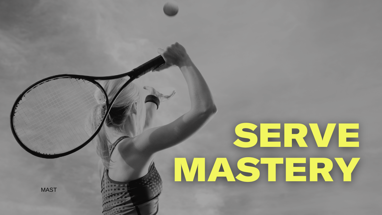 Serve Mastery